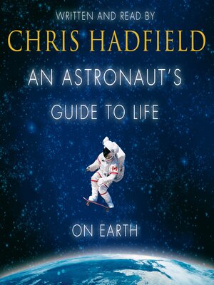 cover image of An Astronaut's Guide to Life on Earth